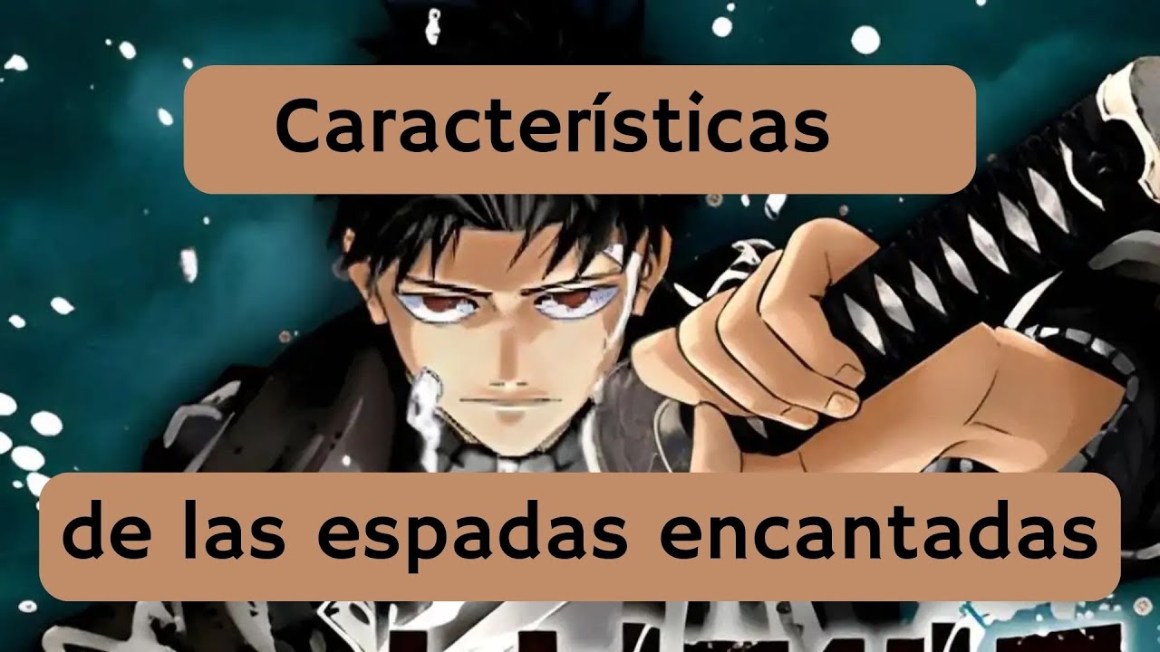 Características de las espadas encantadas en  kagurabachi