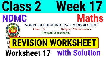 NDMC Class 2 Maths Week 17 Worksheet 17 (21/9/21) || worksheet 17 class 2nd maths worksheet Solution