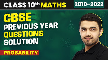 Probability - Previous Year Questions (2010 - 2022) | Class 10 Maths Chapter 15