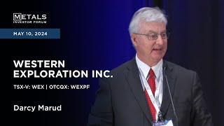 Darcy Marud of Western Exploration Inc. presents at Metals Investor Forum | May 10-11, 2024