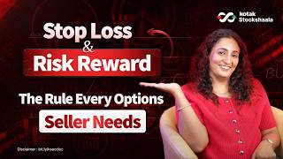 Stop Loss Strategies & Risk-Reward Ratio Explained by a Professional Options Seller