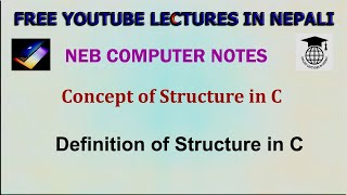 C Structure #1|| Concept of Structure||NEB 12 Computer Notes ||