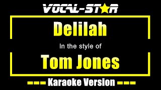 Tom Jones - Delilah Karaoke Version With Lyrics Hd Vocal-Star Karaoke