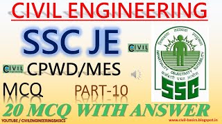 SSC JE CIVIL ENGG. MCQ || CIVIL ENGINEERING || CPWD || MES || PART 10 || 20 MCQ WITH ANSWER