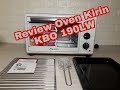 Download Lagu Review Oven Listrik Kirin KBO 190LW (low watt) || Han Ahmad