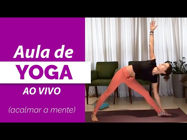 Aula de Yoga para Acalmar a Mente (Nível: Iniciantes)