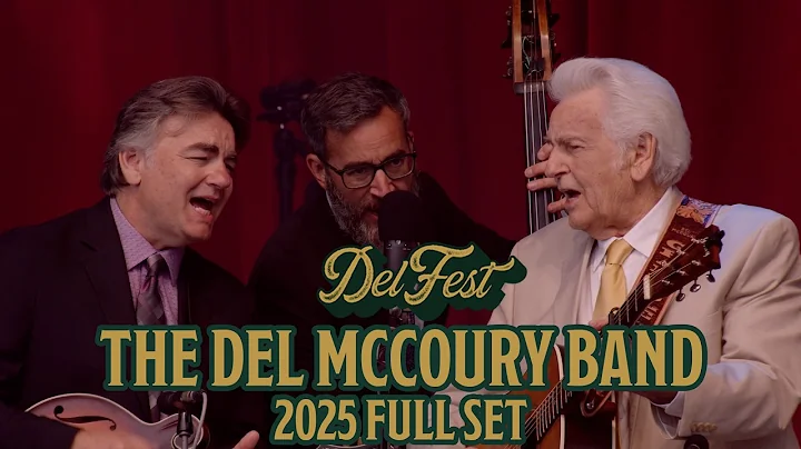 The Del McCoury Band - Full DelFest 2025 Set
