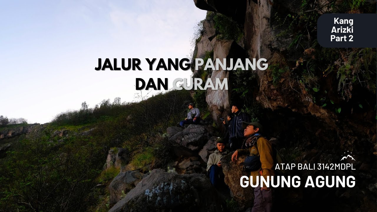 Jalur yang Panjang dan Curam | Gunung Agung via Pengubengan | Atap Bali 3142mdpl #2