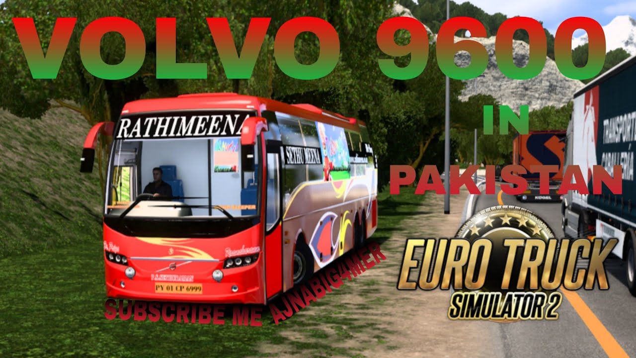 I drive volvo 9600 bus in pakistani map 