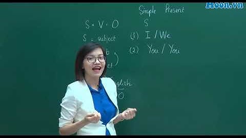 [Moon.com] - Thì hiện tại đơn - Cô Vũ Mai Phương