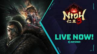 🔴 LIVE - Nioh 3 Hell Rising DLC Full Game Playthrough (JP Dub) (Haven't played since release lol)