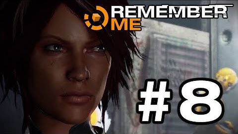 Remember Me - Gameplay Walkthrough Part 8 - Episode 3: High Tension / Deep Exit (3 of 3)