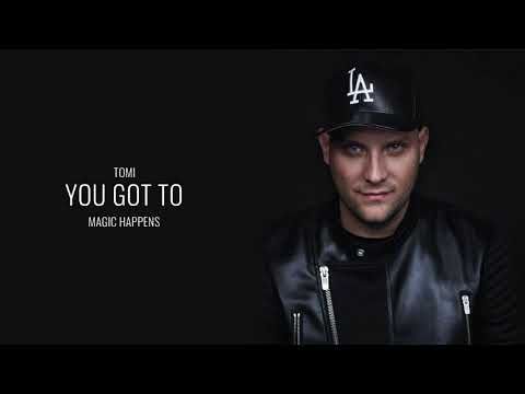 Tomi Popovic - You Got To |Official Audio|