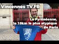 La pyrnenne le 10km le plus atypique de paris dition 2024