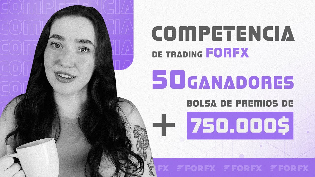 Competencia de Trading FORFX