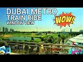 DUBAI MARINA TO AL KHAIL STATION | DUBAI METRO TRAIN RIDE WINDOW VIEW