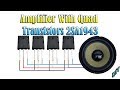 Diy Amplifier Extreme Powerful Bass With Quad Transistors 2SA1943