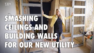 SMASHING Ceilings &amp; Building Walls For Our NEW Utility Room | S3 E9 - House Renovation