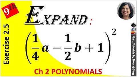 Expand each of the following using suitable identities (1/4 𝑎−1/2 𝑏+1)2 | Class 9 Maths Chapter 2