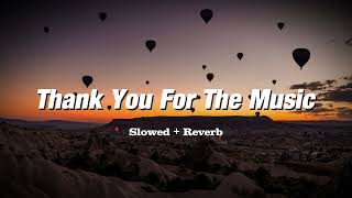 ABBA - Thank You For The Music (Slowed + Reverb) - YouTube