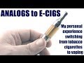 From analogs to ecigs  what you need to know