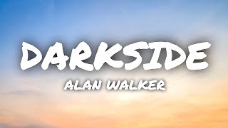 Alan walker - Darkside (Lyrics) ft. AU/RA and Tomine Harket