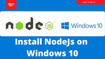 [2021] How To Install NodeJs and Npm in Windows 10 | Node 14.17.1