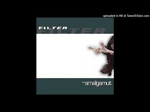 Filter - So I Quit