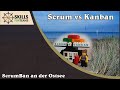 Scrum vs Kanban - So geht  Scrumban - Agile Hybrid Methoden  im Einsatz