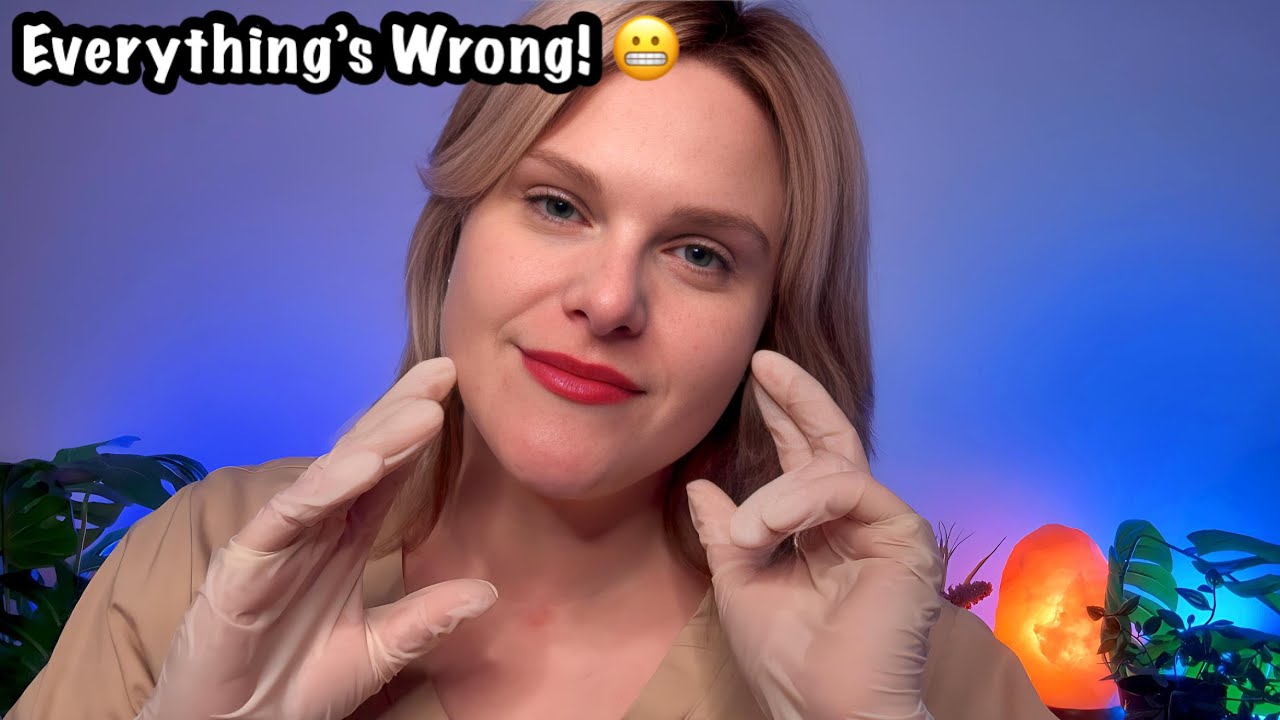 ASMR Skin Assessment - Everything's Wrong (Fast & Aggressive)