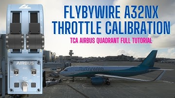 FlyByWire A32NX Update TCA Airbus Quadrant Calibration