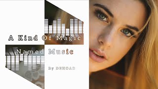 DEHOAD MIX 500 SUBS (A Kind Of Magic Named Music By DEHOAD - Session 1)