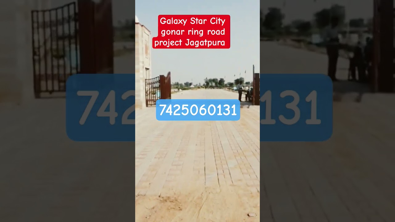 galaxy Star City gonar ring road project Jagatpura 
