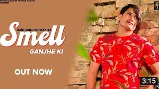Smell Ganjhe Ki Amit Saini Rohtakiya New Song||Latest Hariyanvi Song 2021||Amit Saini Rohtakiya|| Resimi