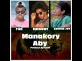 Manakory aby TOX & MAHOBY Feat Arione Joy (Produced By AllaN) Version 2016