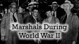 First Friday Live! Marshals During World War II