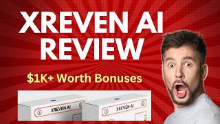 XReven AI Review | Quick DEMO, $1K+ Worth Premium Bonus