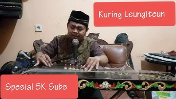 KURING LEUNGITEUN : WENGI SPESIAL 5RB SUBSCRIBER