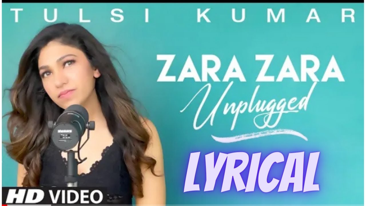 LYRICAL VIDEO : Zara Zara (Female Version) by Tulsi Kumar | Monsoon Cover  Song - YouTube