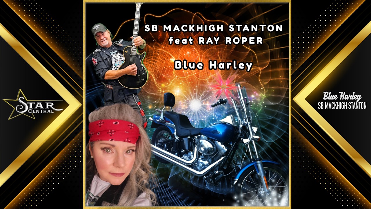 Ray Roper SB Mackhigh Stanton ft Ray Roper - Blue Harley (Star Central 2026 ...