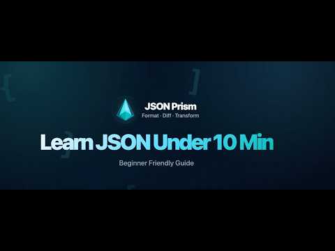 Learn JSON under 10 Minutes | Complete Beginner Guide