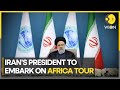 Iranian President Raisi Embarking On 3 Day Tour Of Africa Latest World News WION Pulse Iranian President Raisi Embarking On 3 Day Tour Of Africa Latest World News WION Pulse