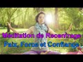 Mditation de recentrage paix force et confiance