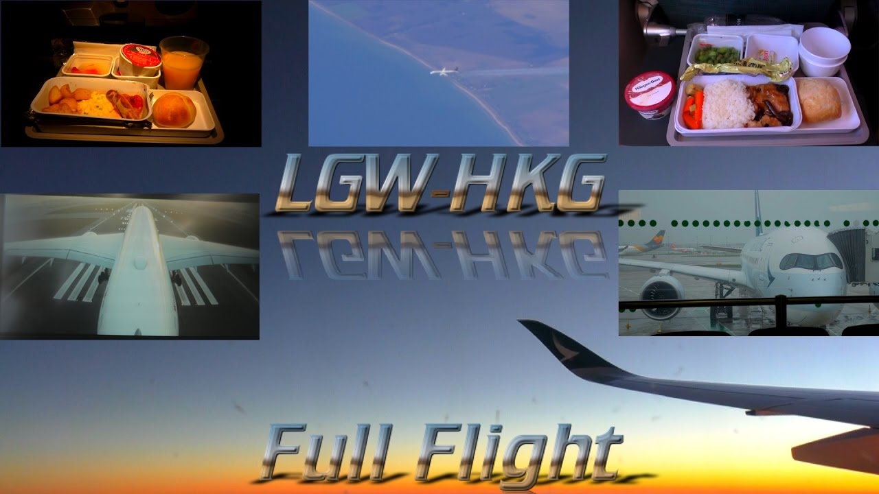 Cathay Pacific Airbus A350 Full Flight | London to Hong Kong