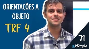 Orientação a Objeto - TRF4 - Como estudar | Vídeo 71 de 100