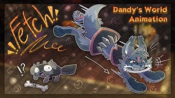 🐺 FETCH! 🌙 | Dandy