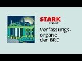 Verfassungsorgane der Bundesrepublik Deutschland | STARK erklärt