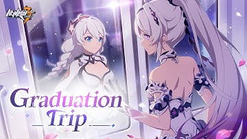 Honkai Impact 3rd Animated Short: Graduation Trip (Chinese-Dubbed Edition)