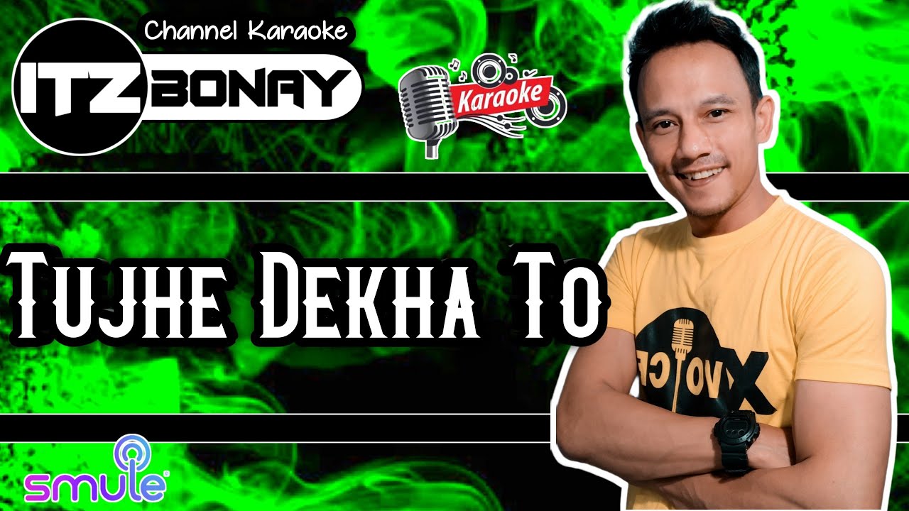 ItzBonay 'Tujhe Dekha To' Karaoke India | Duet Smule Bollywood | No Vocal Cewek