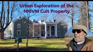Urban Exploration of the NXIVM Cult Property